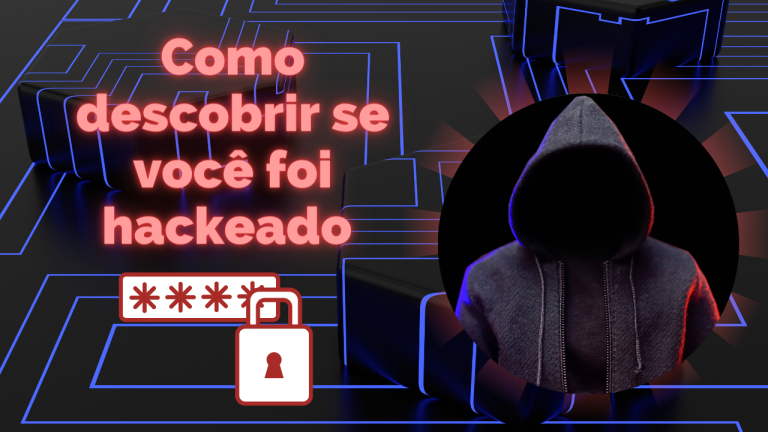 Como Descobrir Se Voc Foi Hackeado